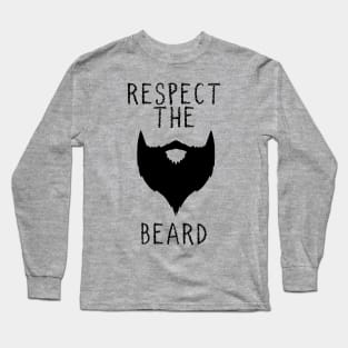Respect The Black Beard Long Sleeve T-Shirt